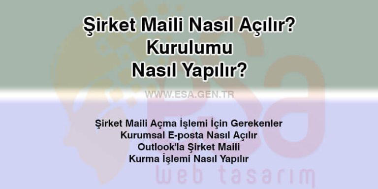 En İyi Şirket Maili Açma Yöntemleri